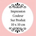 Personnalisation avec impression numérique avec texte, photo ou logo en couleur mesurant 10 x 10 cm