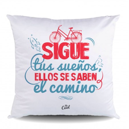 Suivez vos rêves, ils connaissent le chemin.