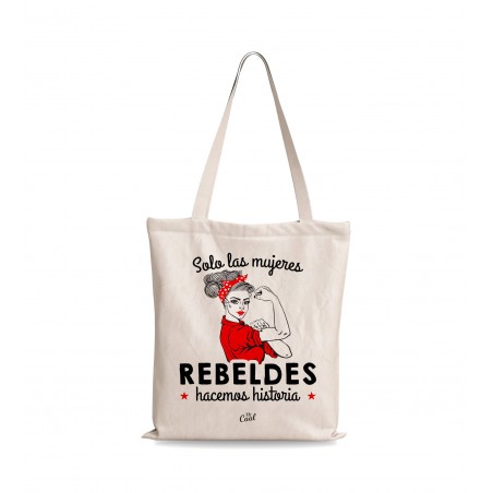 Tote bag seules les femmes rebelles font l histoire